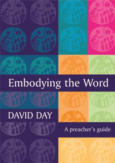 Book cover of: Embodying the Word. By: David Day           