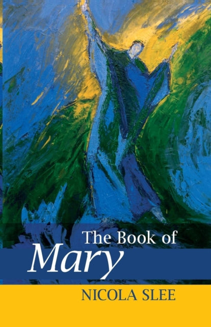 Book cover of: Book of Mary. By: Slee