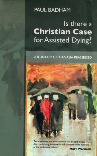 Book cover of: Is There a Christian Case for Assisted Dying?