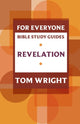 Book cover of: For Everyone Bible Study Guide: Revelation. By: N. T. Wright