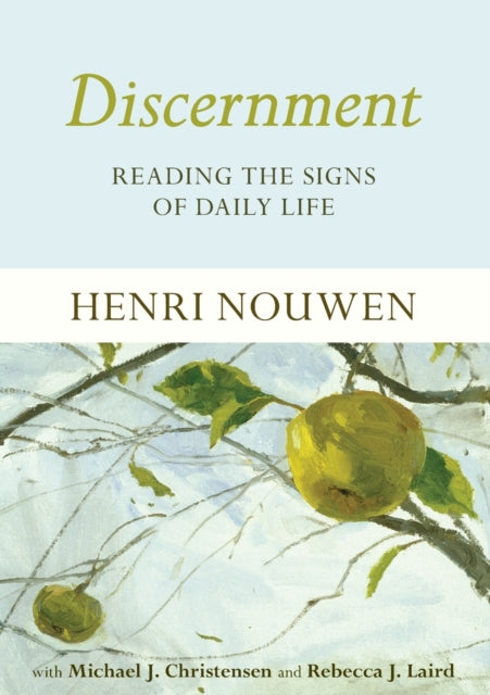 Book cover of: Discernment. By: Henri J. M. Nouwen