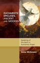 Book cover of: Eucharistic Epicleses, Ancient and Modern. By: Anne Catherine McGowan