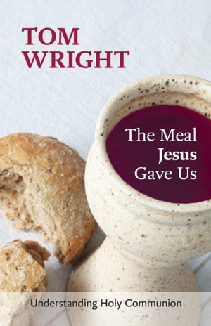 Meal Jesus Gave Us