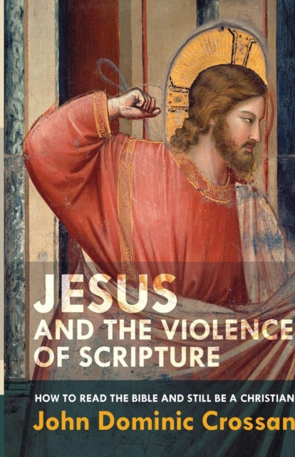 Jeesus ja Pühakirja vägivald