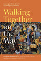 Book cover of: Walking Together on the Way: Learning to Be the Church - Local, Regional, Universal. By: SPCK