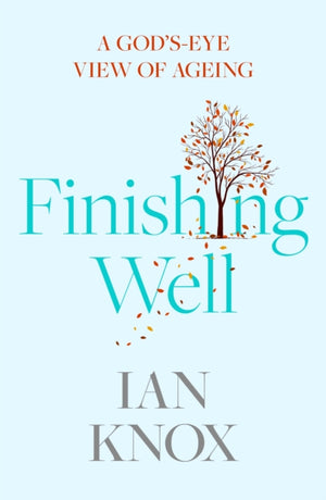 Finishing Well, A God's-eye view of ageing
