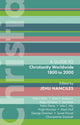 Book cover of: ISG 47: Christianity Worldwide 1800 to 2000. By: Jehu Hanciles