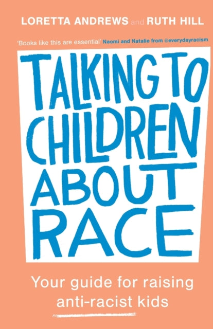 Book cover of: Talking to Children About Race. By: Loretta Andrews