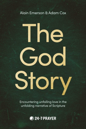 God Story, Encountering Unfailing Love in the Unfolding Narrative of Scripture