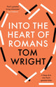 Book cover of: Into the Heart of Romans. By: N. T. Wright