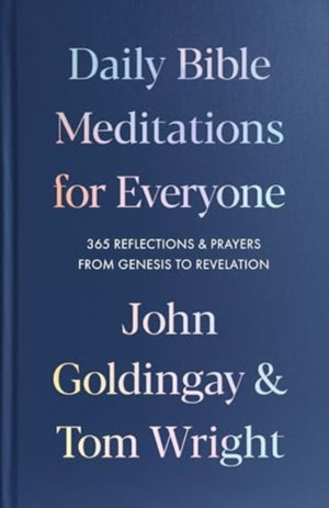 Daily Bible Meditations for Everyone, 365 Reflections and Prayers, from Genesis to Revelation