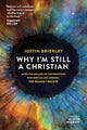 Book cover of: Why I'm Still a Christian