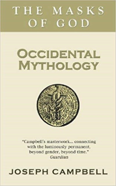 Book cover of: Occidental Mythology. By: Joseph Campbell