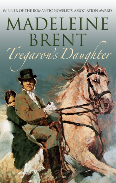 Book cover of: Tregaron's Daughter. By: Madeleine Brent