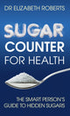 Book cover of: Sugar Counter for Health. By: Elizabeth Roberts