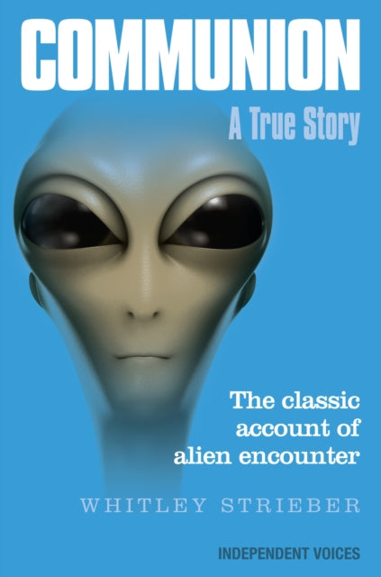 Communion, A True Story 9780285643543 Whitley Strieber