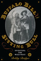 Book cover of: Buffalo Bill and Sitting Bull. By: Bobby Bridger