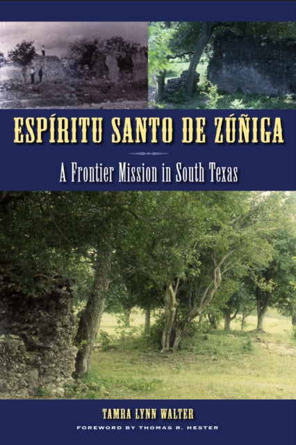 Book cover of: Espiritu Santo De Zuniga. By: Tamra Lynn Walter