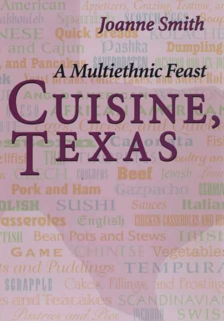 Book cover of: Cuisine, Texas. By: Joanne Smith