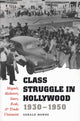 Book cover of: Class Struggle in Hollywood, 1930-1950. By: Gerald Horne