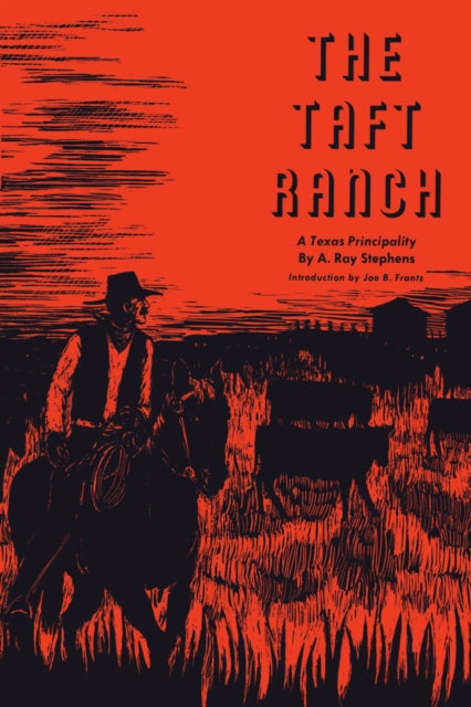 Book cover of: Taft Ranch. By: A. Ray Stephens