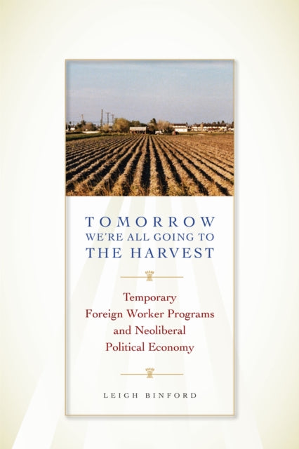 Book cover of: Tomorrow We're All Going to the Harvest. By: Leigh Binford