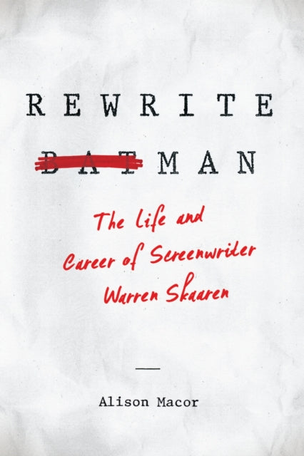 Book cover of: Rewrite Man. By: Alison Macor