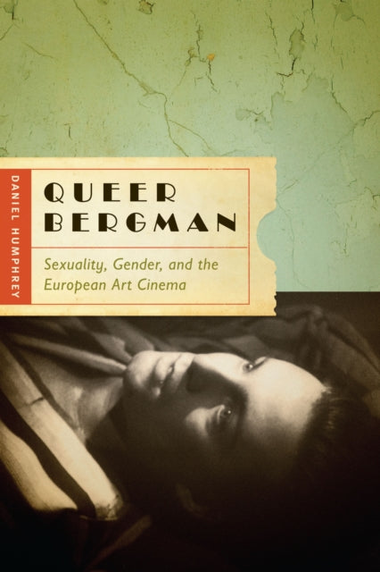 Book cover of: Queer Bergman. By: Daniel Humphrey