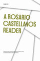 Book cover of: Rosario Castellanos Reader