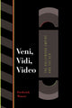 Book cover of: Veni, Vidi, Video. By: Frederick Wasser