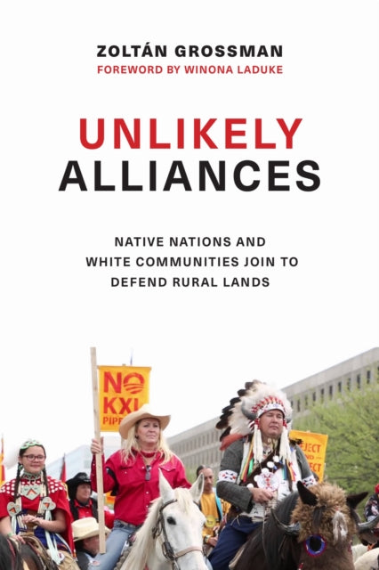 Book cover of: Unlikely Alliances. By: Zoltán Grossman