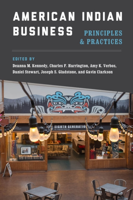 Book cover of: American Indian Business. By: Deanna M. Kennedy