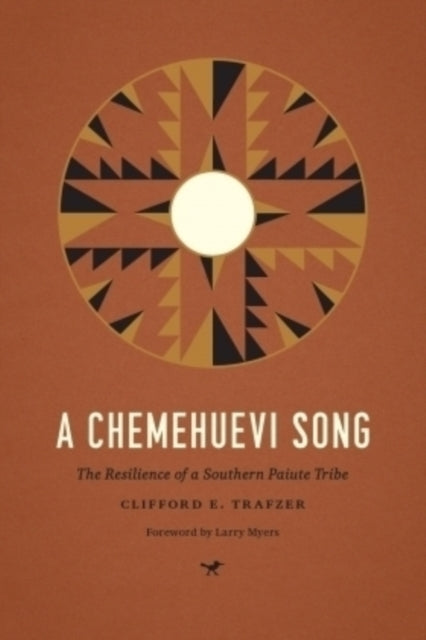 Book cover of: Chemehuevi Song. By: Clifford E. Trafzer