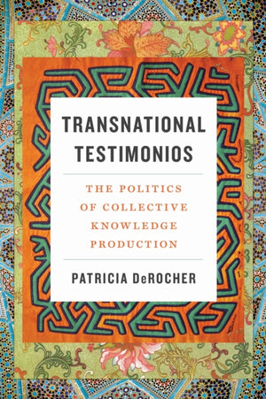 Transnational Testimonios