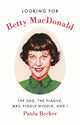 Book cover of: Looking for Betty MacDonald. By: Paula Becker