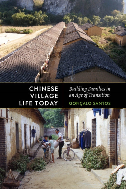Book cover of: Chinese Village Life Today. By: Gonçalo Santos