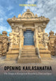 Book cover of: Opening Kailasanatha. By: Padma Kaimal