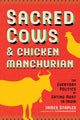 Book cover of: Sacred Cows and Chicken Manchurian. By: James Staples
