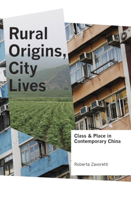 Book cover of: Rural Origins, City Lives. By: Roberta Zavoretti
