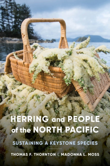 Book cover of: Herring and People of the North Pacific. By: Thomas F. Thornton