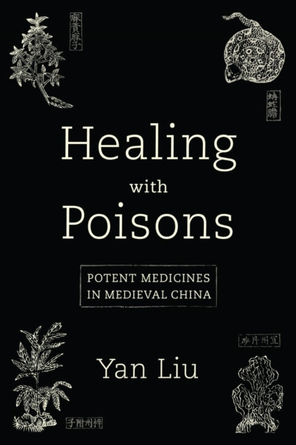 Book cover of: Healing with Poisons. By: Yan Liu