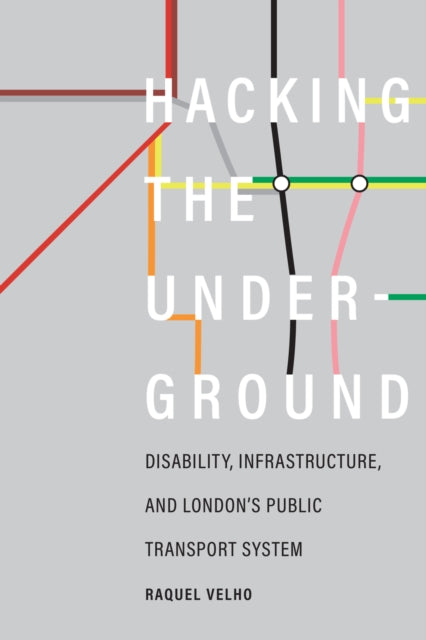 Book cover of: Hacking the Underground. By: Raquel Velho