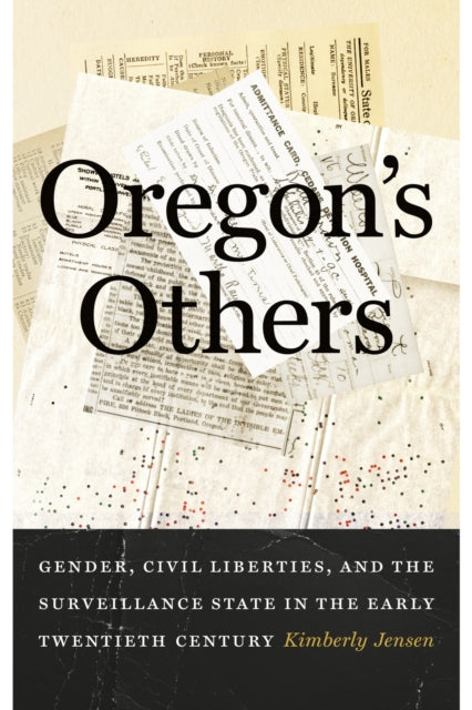 Book cover of: Oregon's Others. By: Kimberly Jensen