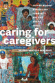 Book cover of: Caring for Caregivers. By: Valerie Francisco-Menchavez