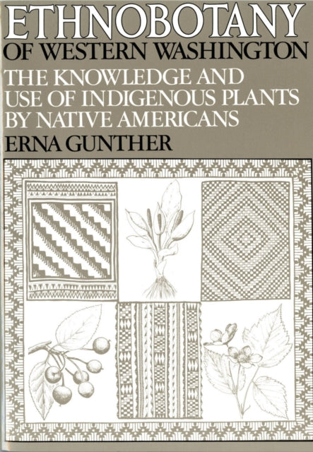 Book cover of: Ethnobotany of Western Washington