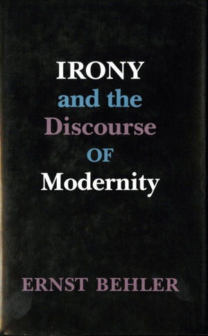 Irony and the Discourse of Modernity