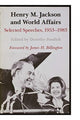 Book cover of: Henry M. Jackson and World Affairs