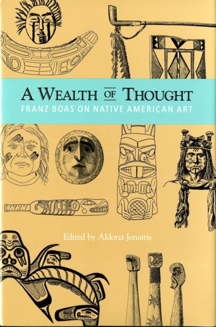 Book cover of: Wealth of Thought. By: Aldona Jonaitis