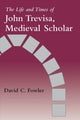 Book cover of: Life and Times of John Trevisa, Medieval Scholar
