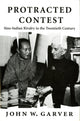 Book cover of: Protracted Contest. By: John W. Garver